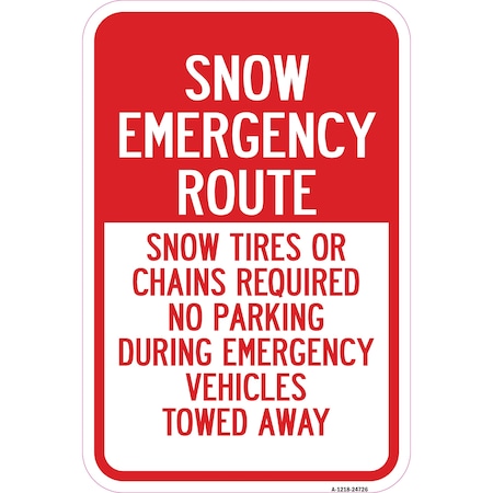 Snow Emergency Route Snow Tires Or Chains Required Aluminum